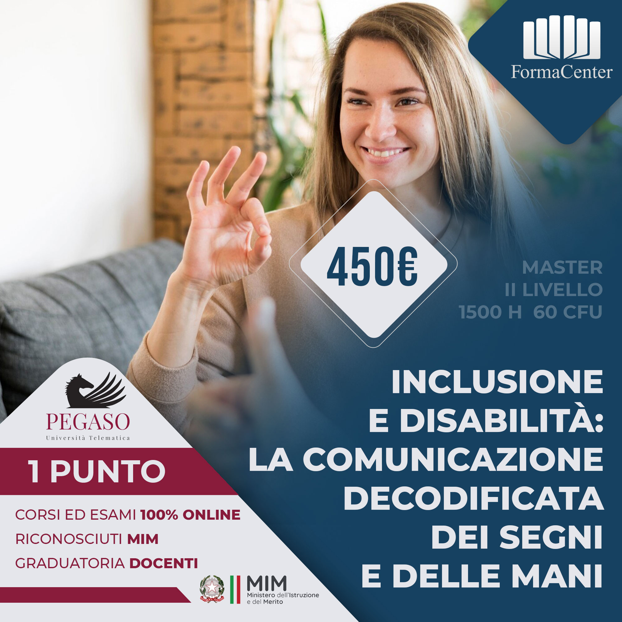 Master 2° livello: Inclusione e disabilità: la comunicazione decodificata dei segni e delle mani
