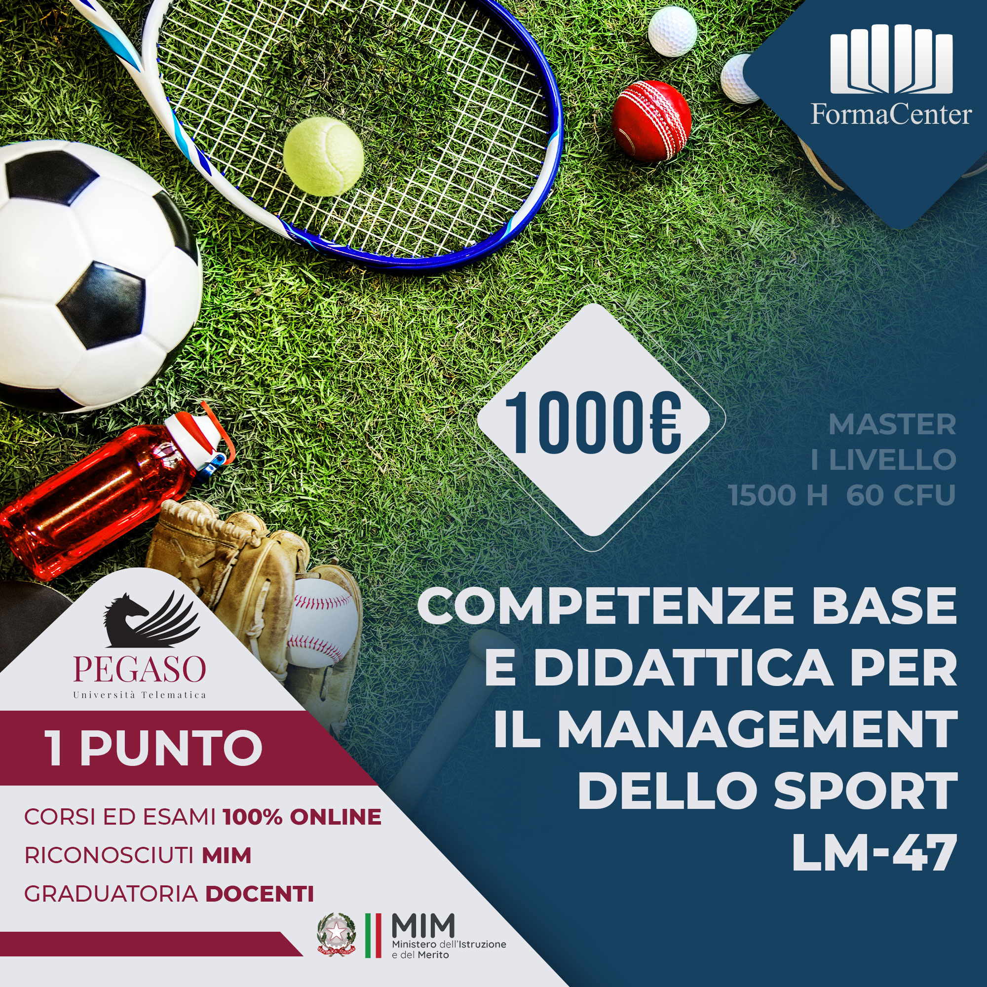 Master 1° livello: COMPETENZE BASE E DIDATTICA PER IL MANAGEMENT DELLO SPORT LM-47