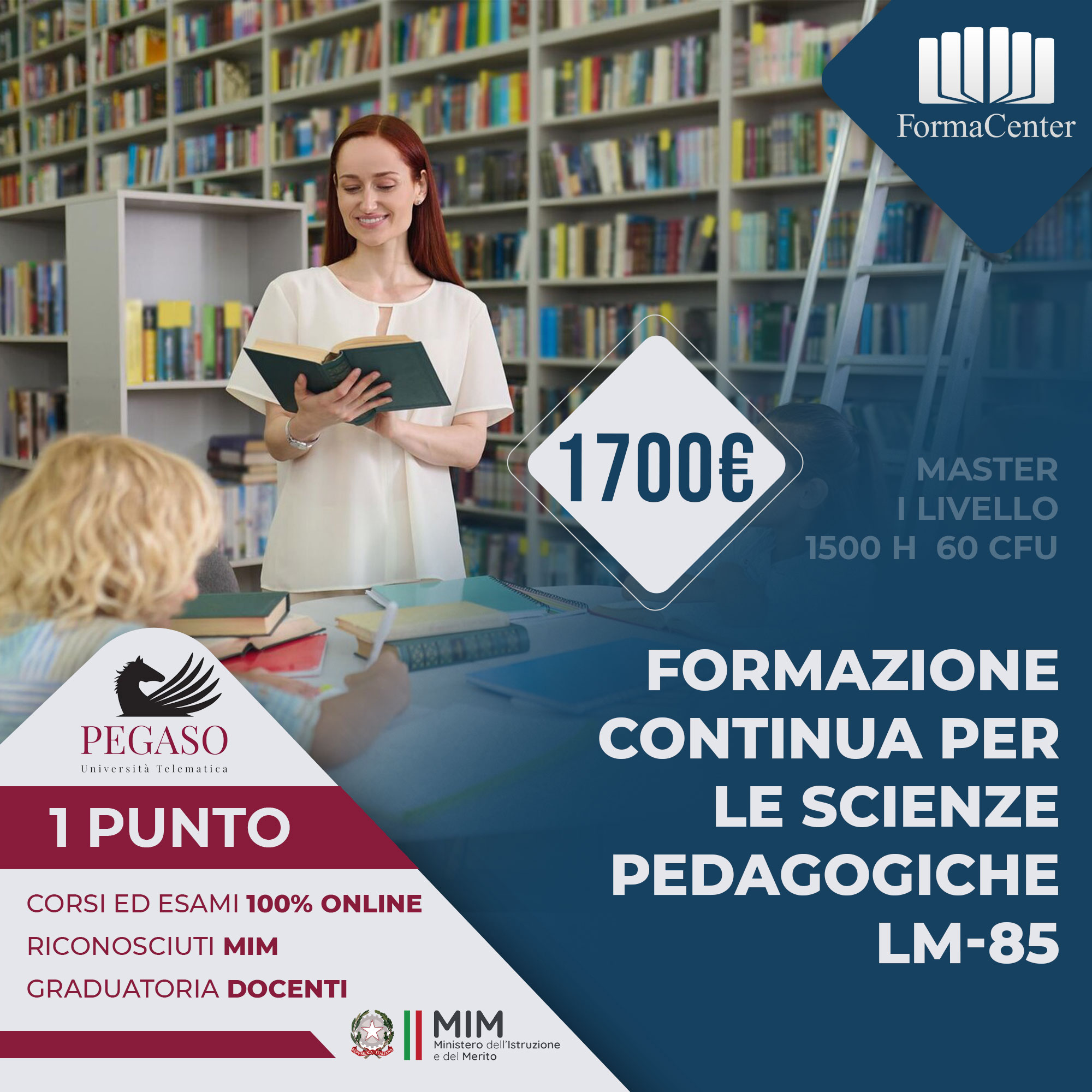 Master 1° Livello: FORMAZIONE CONTINUA PER LE SCIENZE PEDAGOGICHE LM-85

