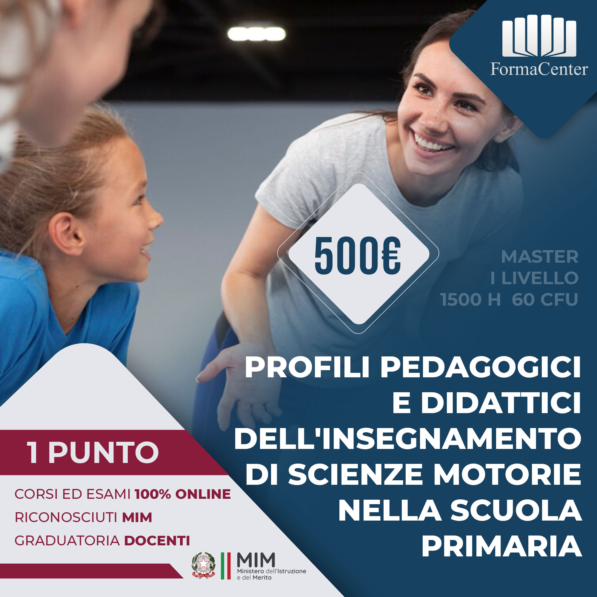 SMP1 - PROFILI PEDAGOGICI E DIDATTICI DELL'INSEGNAMENTO DI SCIENZE MOTORIE NELLA SCUOLA PRIMARIA